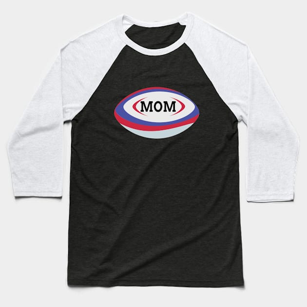 Rugby Mom Baseball T-Shirt by soufyane